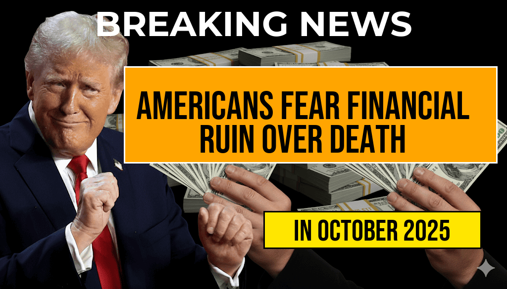 Two-Thirds of Americans Fear Financial Ruin More Than Death as Retirement Approaches